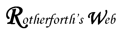  Rotherforth's Web 